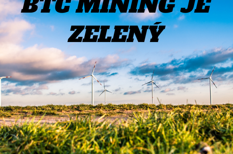 BTC MINING JE ZELENÝ